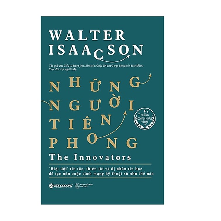 Combo Sách Công Nghệ : Những Người Tiên Phong (The Innovators) + Những Đế Chế Công Nghệ