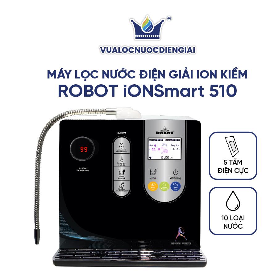 Máy Lọc Nước Điện Giải Ion Kiềm ROBOT IonSmart 510 Nóng Thông Minh - Hàng Chính Hãng