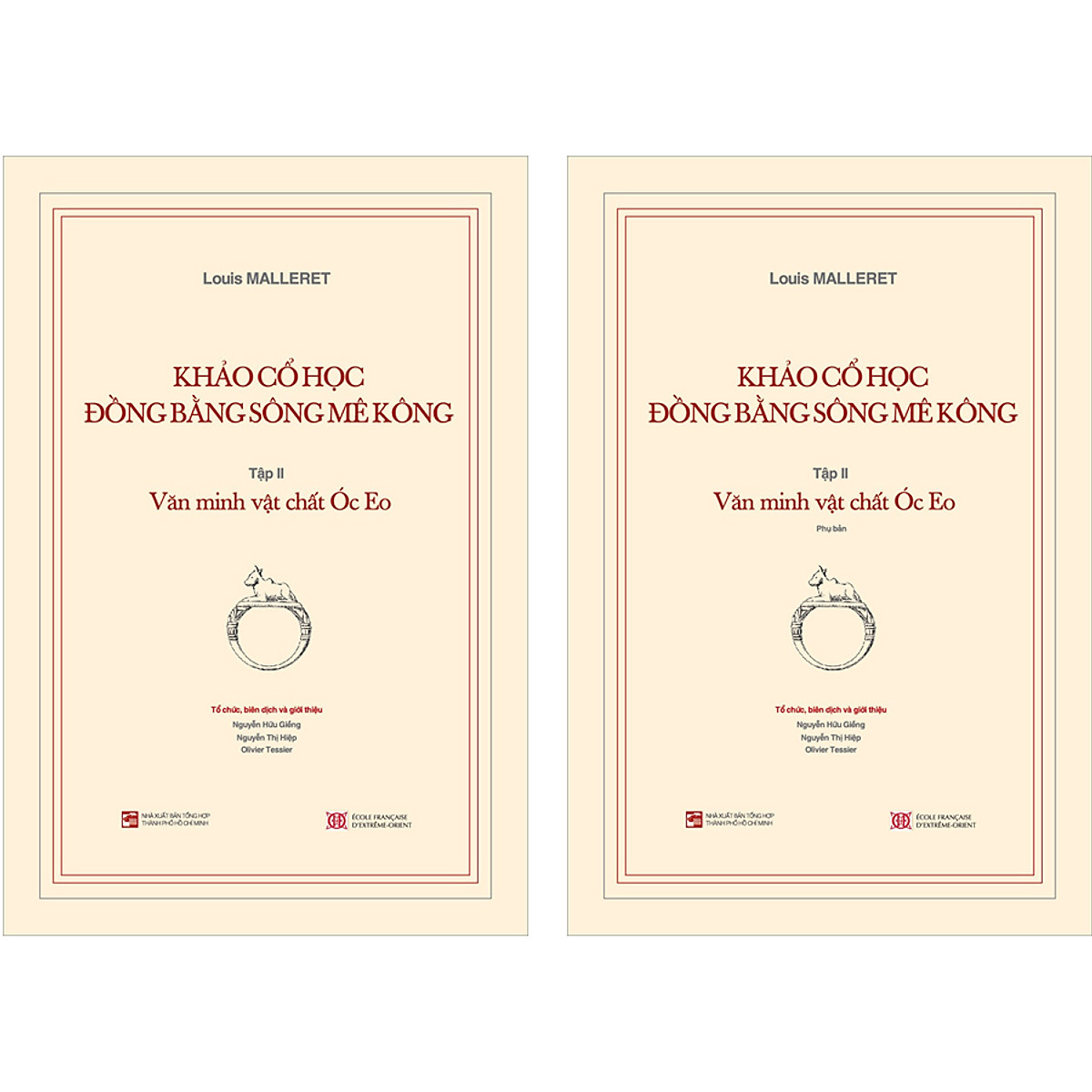 Khảo Cổ Học Đồng Bằng Sông Mê Kông: Tập 2 - Văn Minh Vật Chất Óc Eo