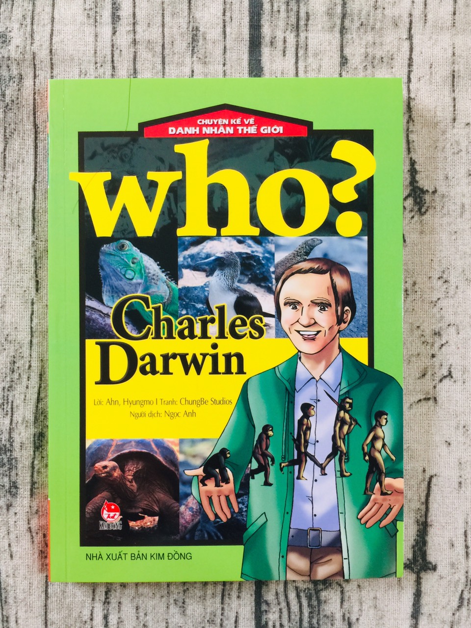 Who? Chuyện Kể Về Danh Nhân Thế Giới: Charles Darwin (Tái Bản 2019)