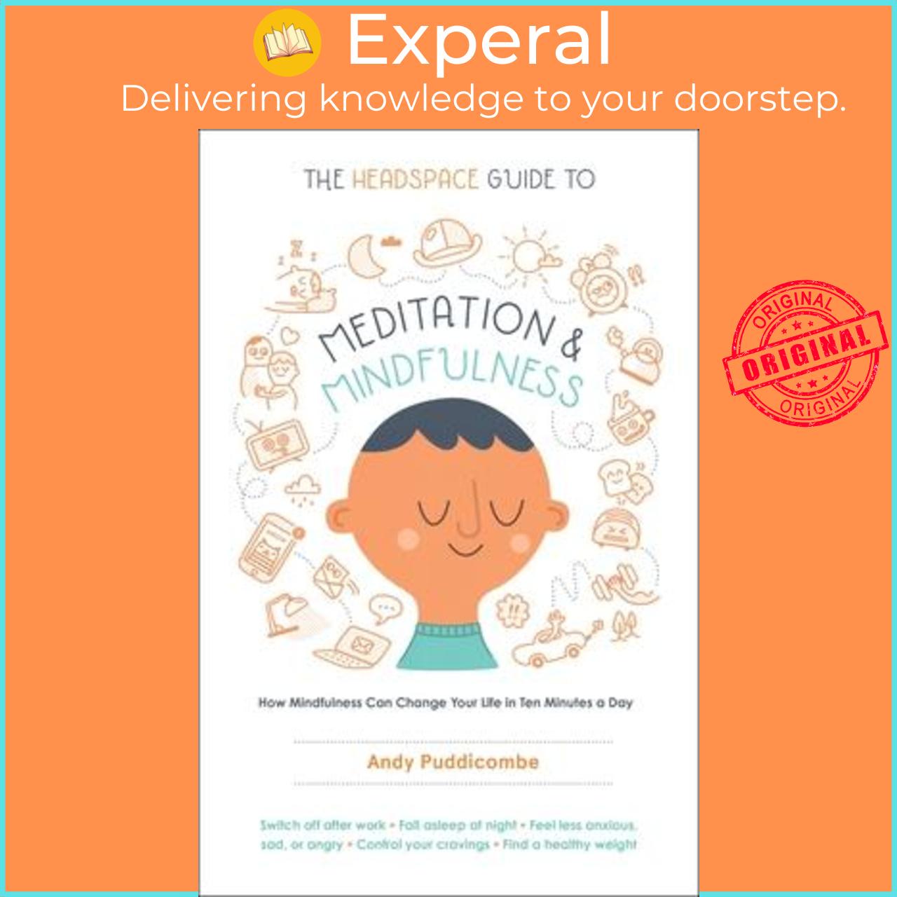 Sách - The Headspace Guide to Meditation and Mindfulness : How Mindfulness Can Change You by Andy Puddicombe