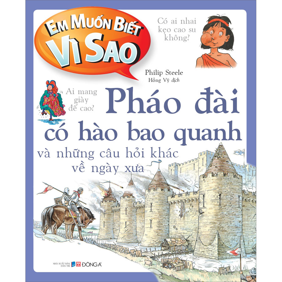 Em Muốn Biết Vì Sao Pháo Đài Có Hào Bao Quanh Và Những Câu Hỏi Khác  Về Ngày Xưa