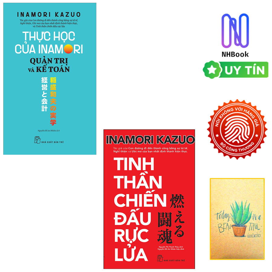 Combo Tinh Thần Chiến Đấu Rực Lửa Và Thực Học Của Inamori Kazuo: Quản Trị Và Kế Toán ( Tặng sổ tay xương rồng )