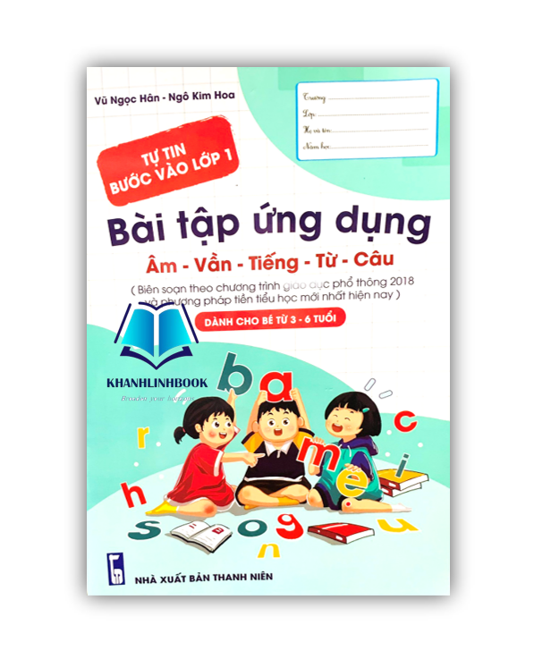 Sách - Tự tin bước vào lớp 1 bài tập ứng dụng âm - vần - tiếng - từ - câu