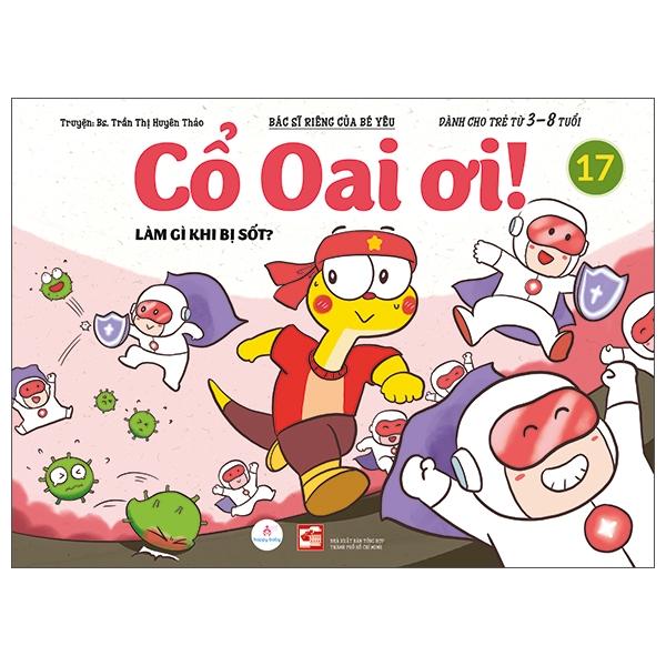 Cổ Oai Ơi! - Tập 17: Làm Gì Khi Bị Sốt?