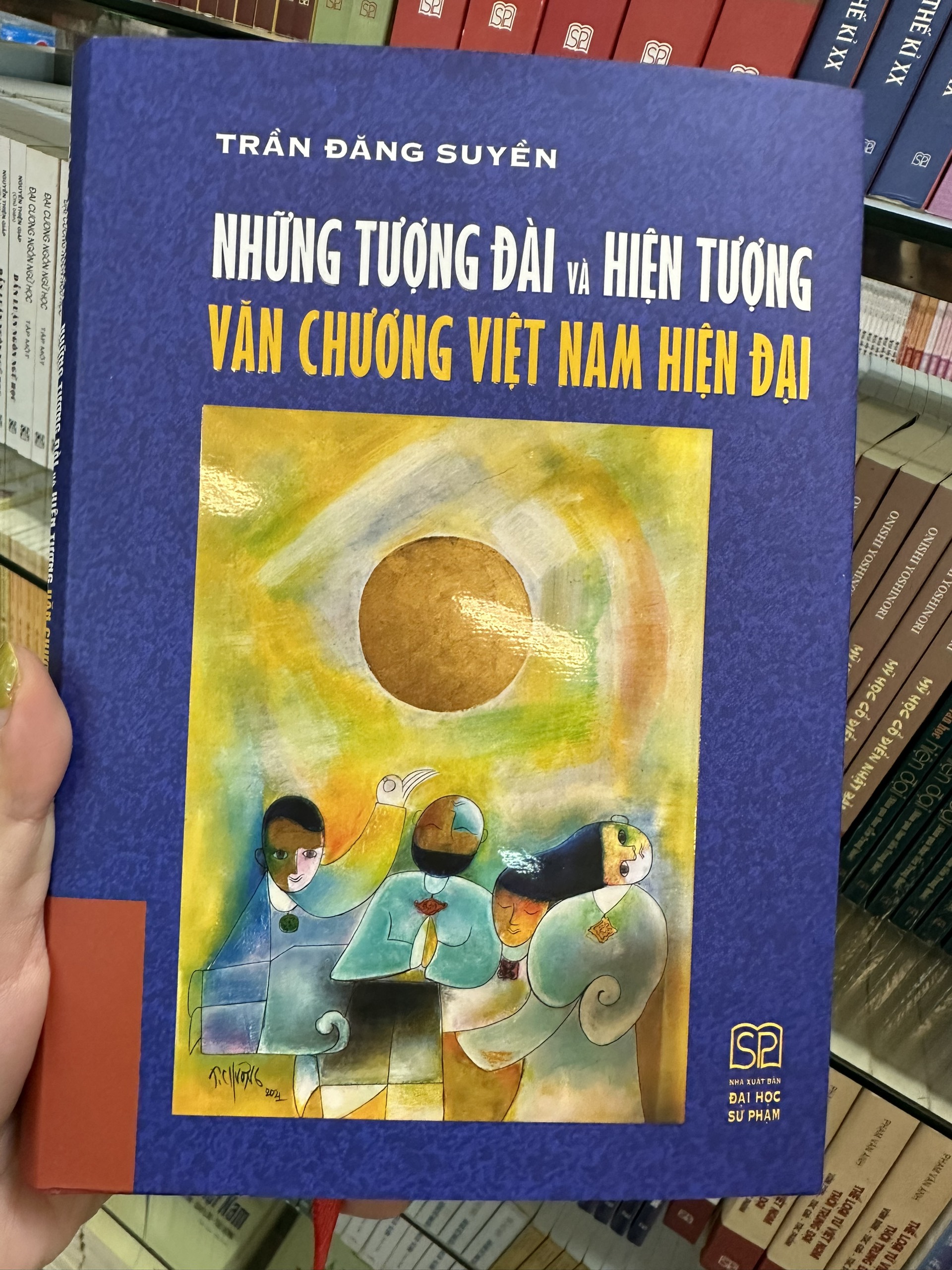 Những tượng đài và hiện tượng văn chương Việt Nam hiện đại (Bìa cứng)