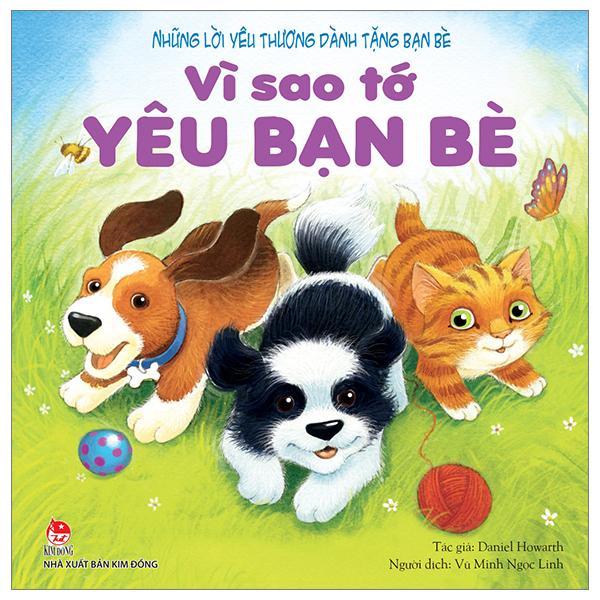 Những Lời Yêu Thương Dành Tặng Bạn Bè - Vì Sao Tớ Yêu Bạn Bè