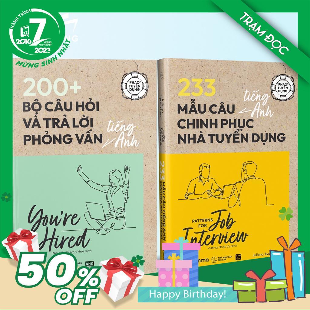 Trạm Đọc Official |  Bộ Sách "Phao Tuyển Dụng" : 200+ Bộ Câu Hỏi Và Trả Lời Phỏng Vấn Tiếng Anh và 233 Mẫu Câu Tiếng Anh Chinh Phục Nhà Tuyển Dụng