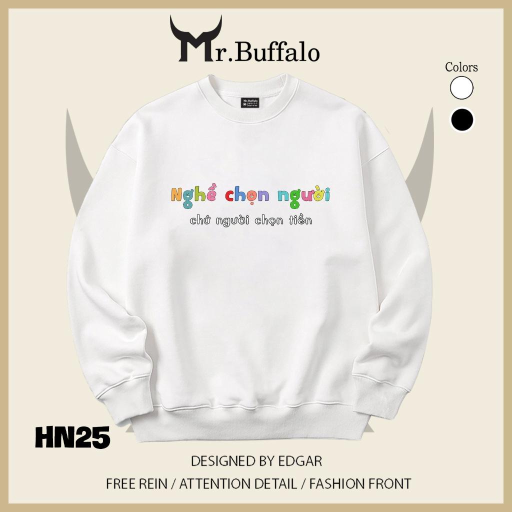 Áo sweater thu đông form rộng in hình hài hước "Nghề chọn người" Mr.buffalo - [HN25] Áo Trắng