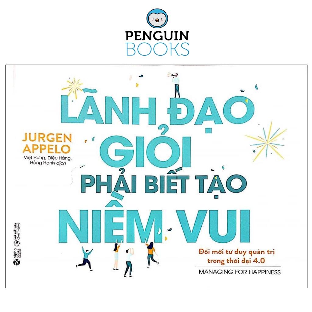 Lãnh Đạo Giỏi Phải Biết Tạo Niềm Vui