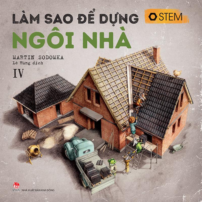 Kim Đồng - Làm sao để dựng ngôi nhà