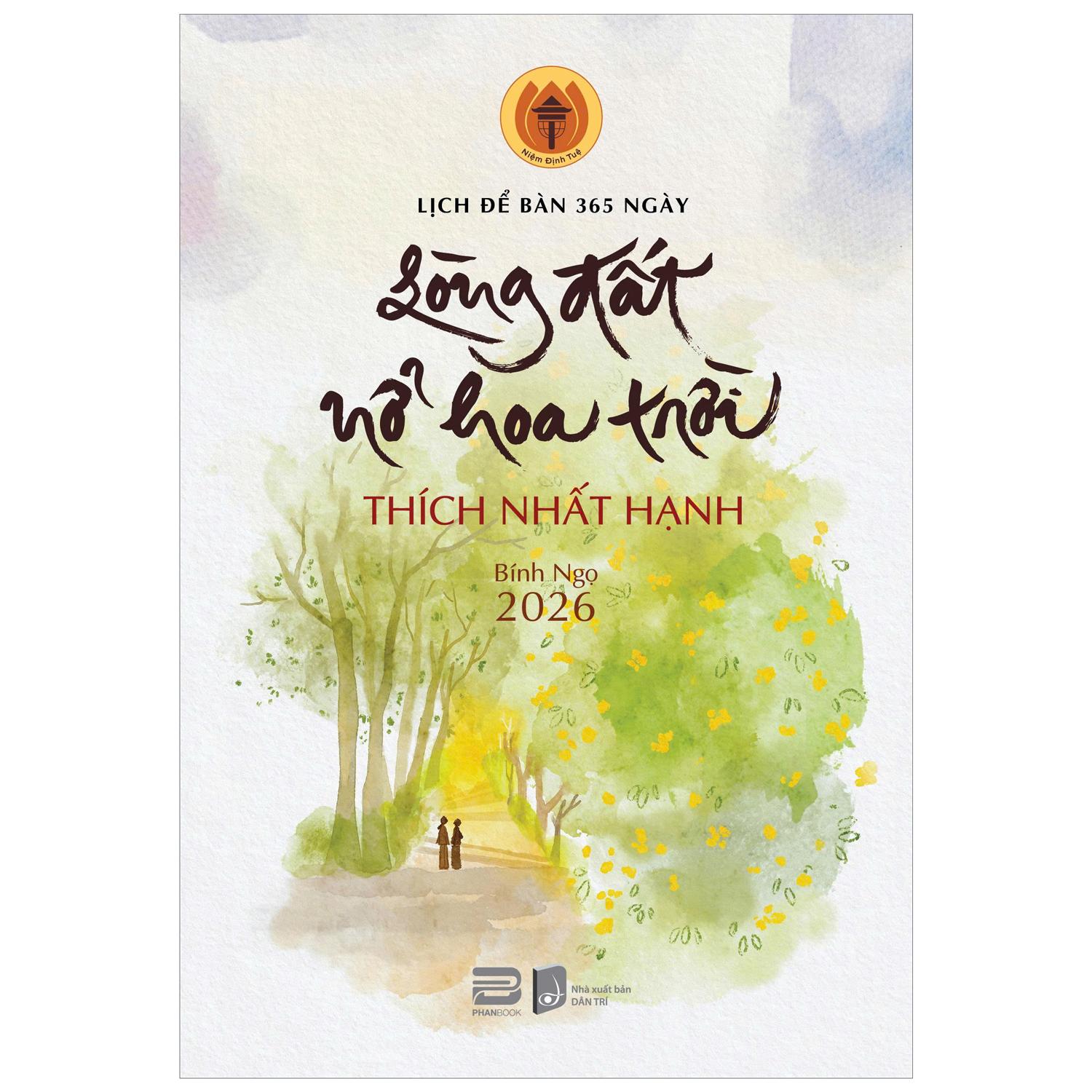 Lịch Bàn 2026 - Lòng Đất Nở Hoa Trời