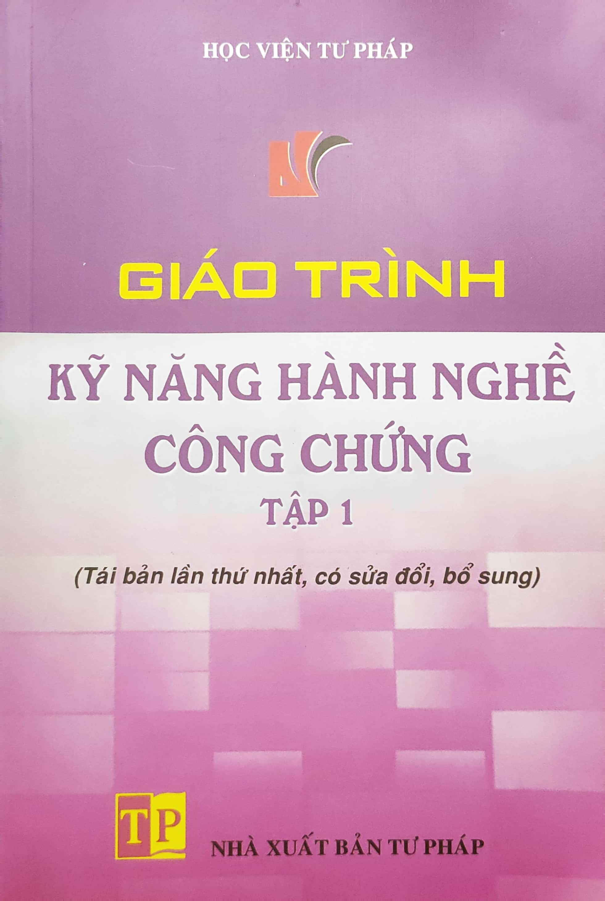 Giáo trình kỹ năng hành nghề luật công chứng tập 1