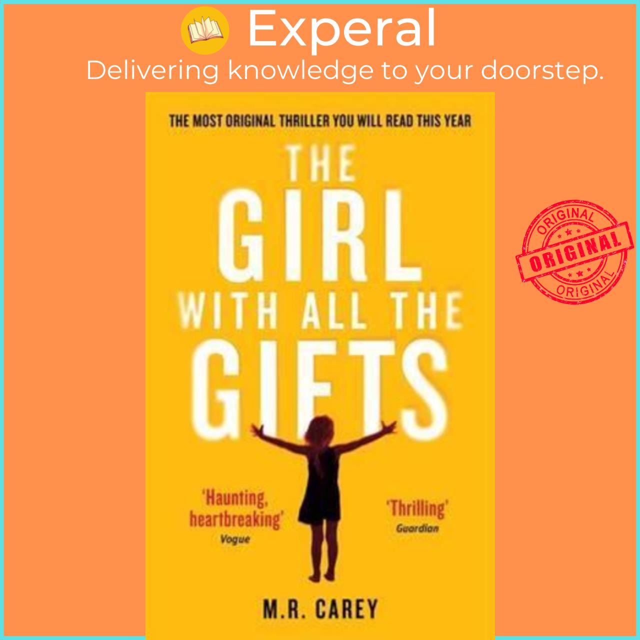Sách - The Girl With All The Gifts : The most original thriller you will read thi by M. R. Carey
