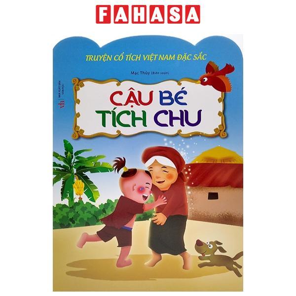 Truyện Cổ Tích Việt Nam Đặc Sắc - Cậu Bé Tích Chu