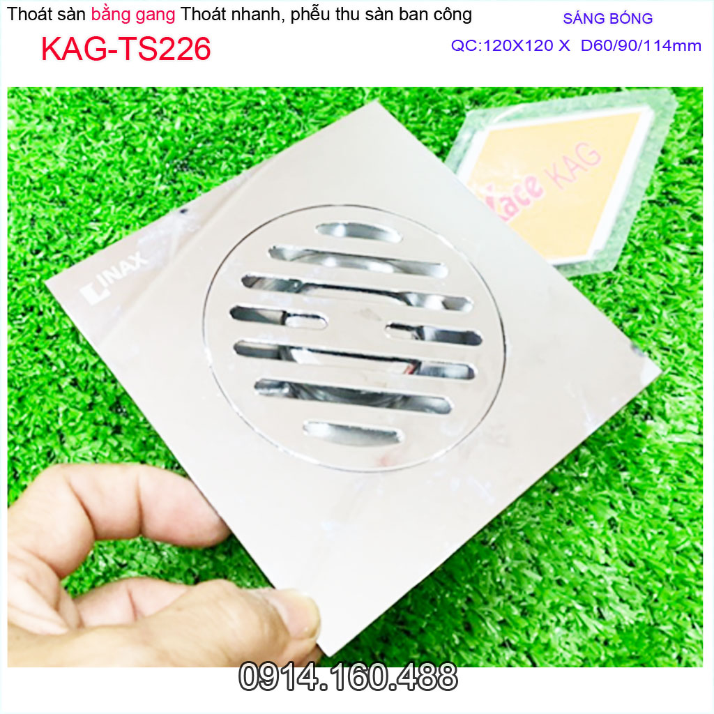 Phễu thoát sàn ban công 12x12 cm Linax KAG-TS226 Inox bóng gương chất liệu gang dày 3mm , Ga thoát nước nhà tắm ống D60-90-114 thoát nhanh chống hôi tốt
