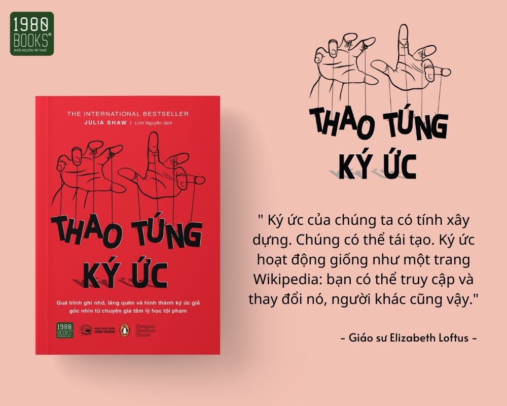 Thao túng ký ức - Tiến sĩ Julia Shaw - 1980BOOKS HCM