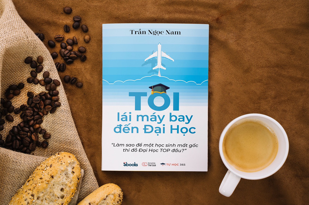 TÔI LÁI MÁY BAY ĐẾN ĐẠI HỌC - Trần Ngọc Nam