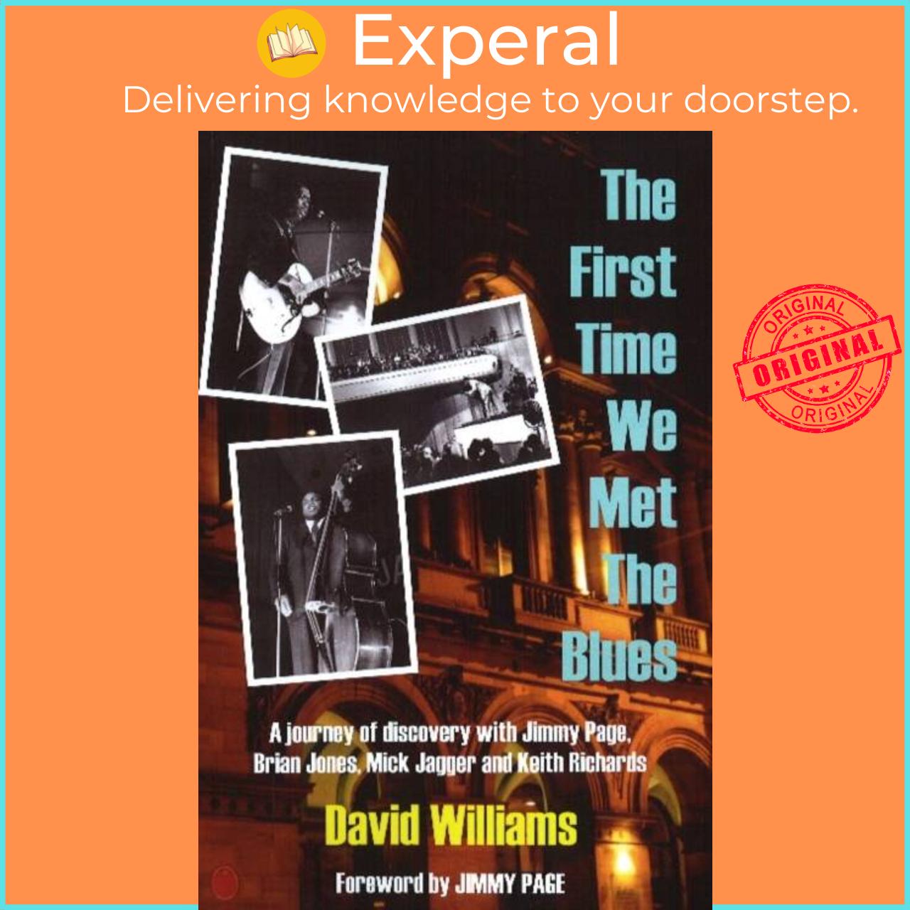 Sách - First Time We Met the Blues - A Journey of Discovery with Jimmy Page, B by David Williams (UK edition, paperback)