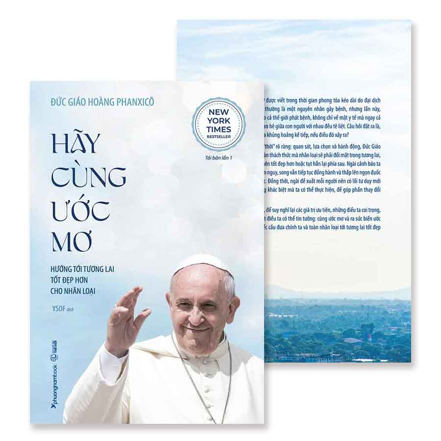 Hãy Cùng Ước Mơ - Hướng Tới Tương Lai Tốt Đẹp Hơn Cho Nhân Loại (Tái bản năm 2024)