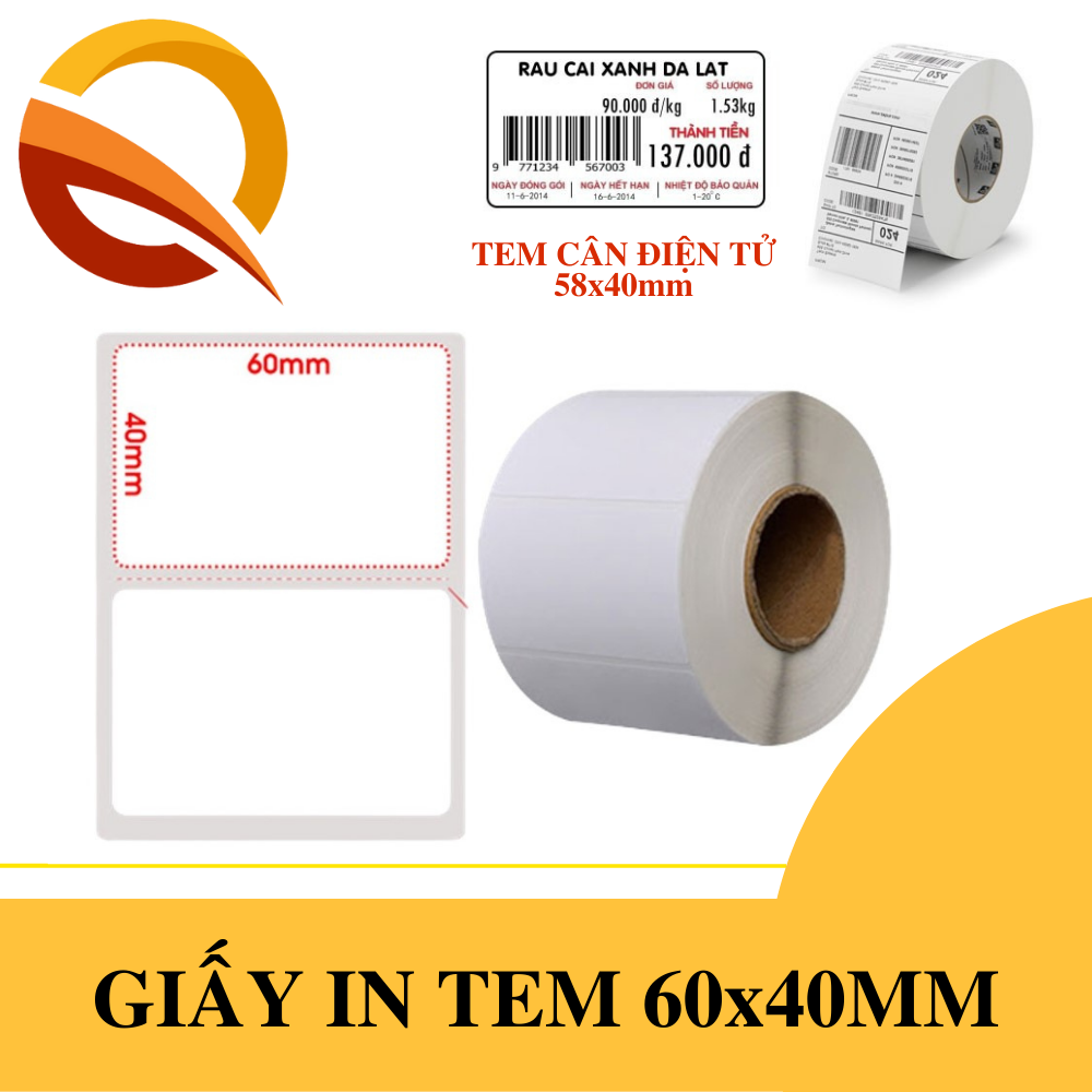 Giấy in tem nhiệt 60x40mm, Decal in tem nhãn phụ, Tem cân điện tử 58x40mm