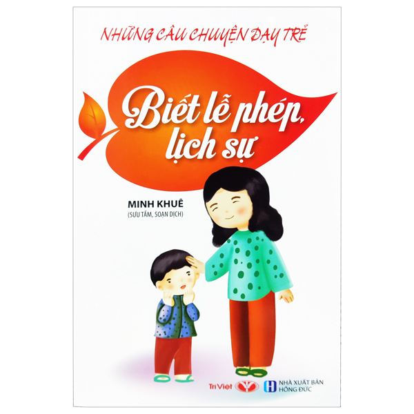 Những Câu Chuyện Dạy Trẻ - Biết Lễ Phép Lịch Sự