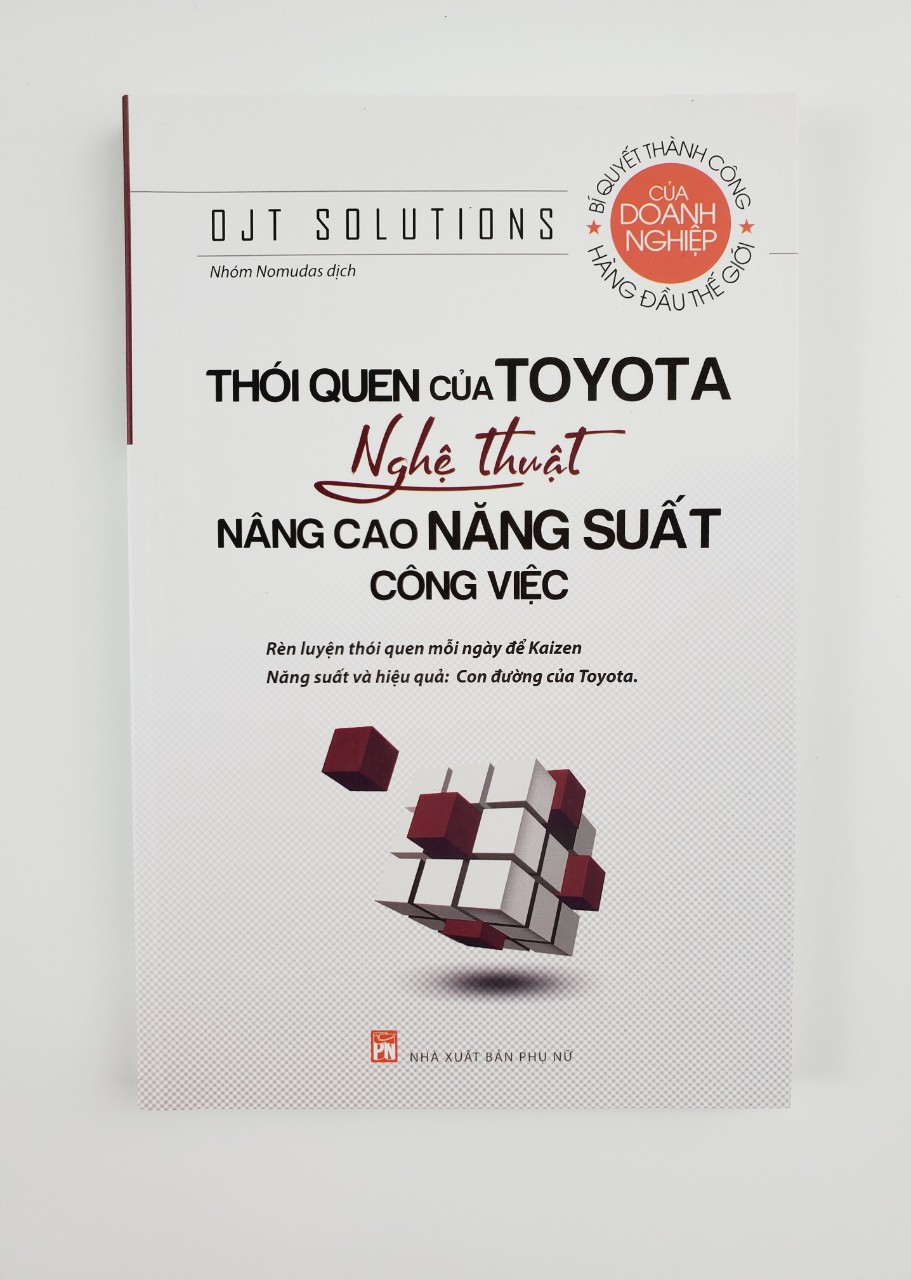 Thói Quen Của TOYOTA Nghệ Thuật Nâng Cao Năng Suất Công Việc
