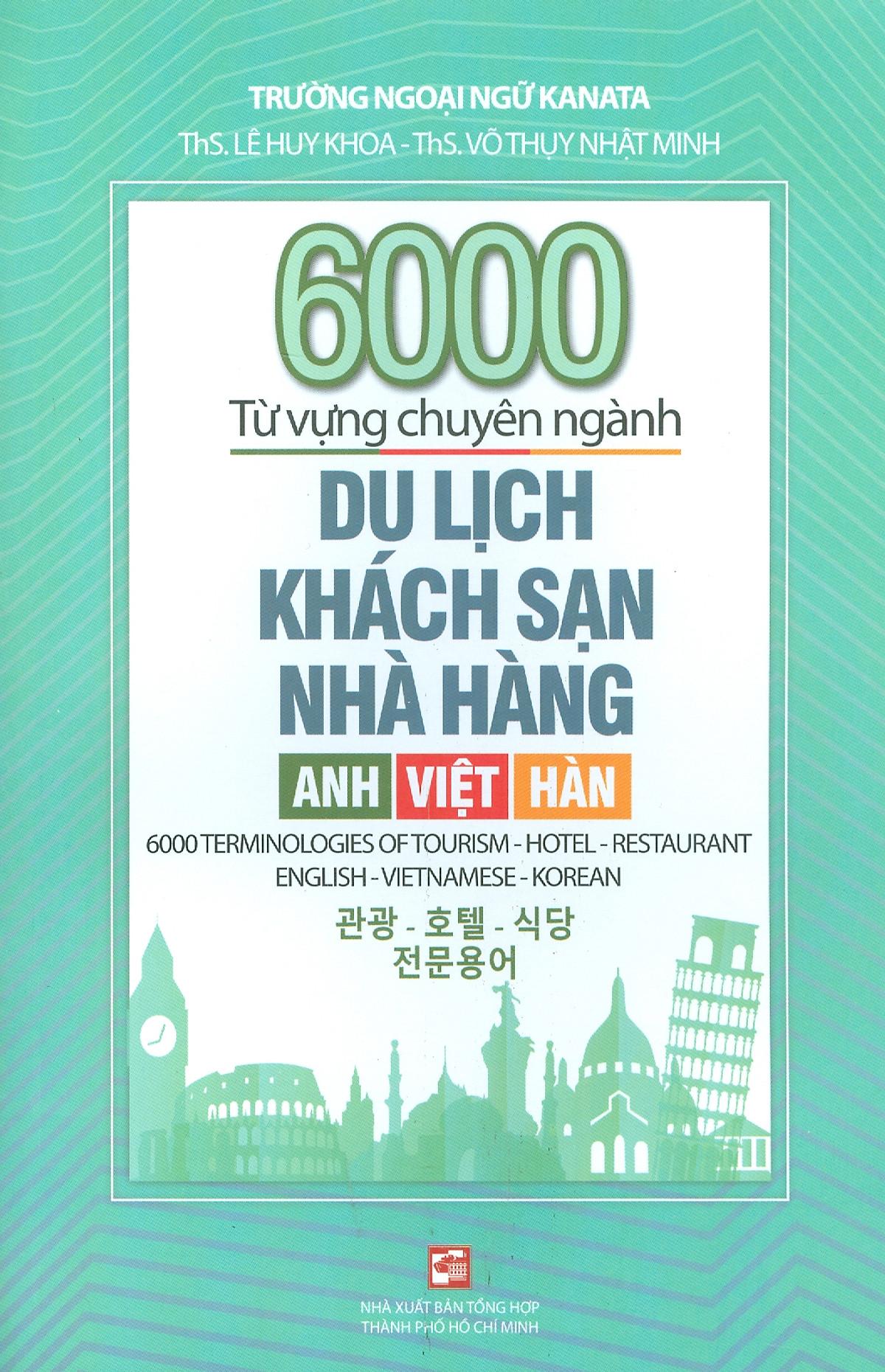 6000 Từ Vựng Chuyên Ngành Du Lịch-Khách Sạn-Nhà Hàng (Anh-Việt-Hàn)