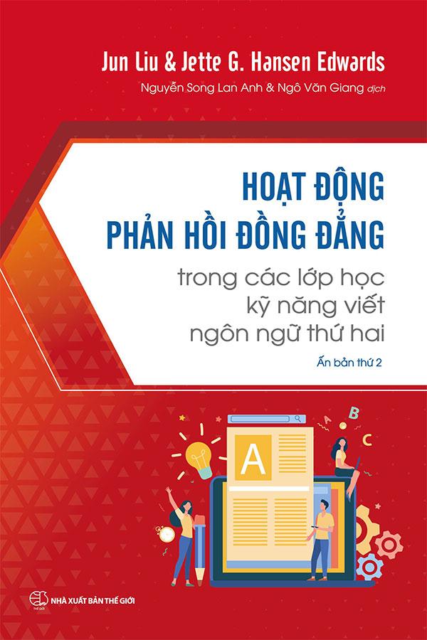 Sách Hoạt Động Phản Hồi Đồng Đẳng Trong Các Lớp Học Kỹ Năng Viết Ngôn Ngữ Thứ Hai