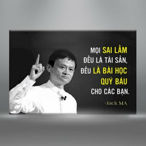 Tranh Trích Dẫn :"Mọi Sai Lầm Đều Là Tài Sản, Đều Là Bài Học Quý Báu Cho Các Bạn" - W341