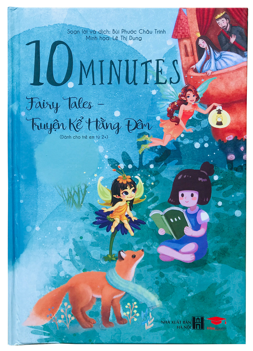 Sách truyện kể hàng đêm 10 minute fairy tales và  bedtime story tặng kèm file nghe - bìa cứng, in màu, song ngữ anh việt