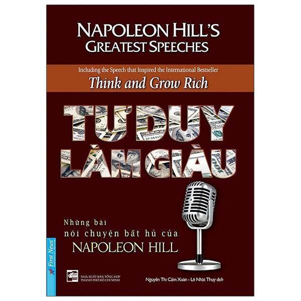 Tư Duy Làm Giàu - Những Bài Nói Chuyện Bất Hủ Của Napoleon Hill