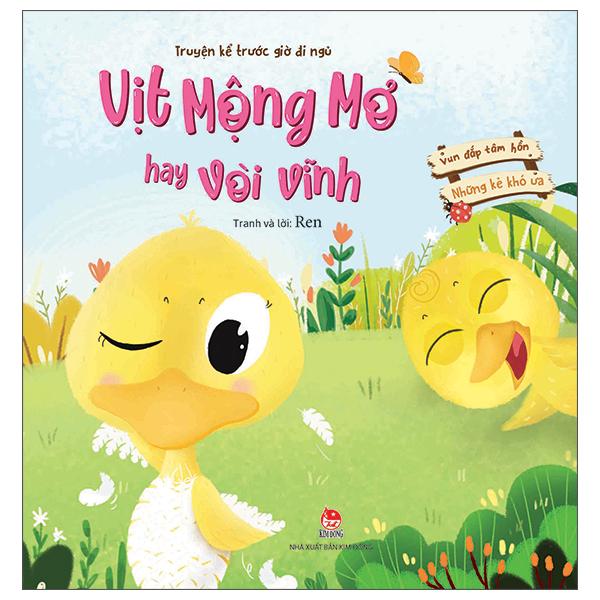 Vun Đắp Tâm Hồn: Những Kẻ Khó Ưa - Vịt Mộng Mơ Hay Vòi Vĩnh (Truyện Kể Trước Giờ Đi Ngủ)