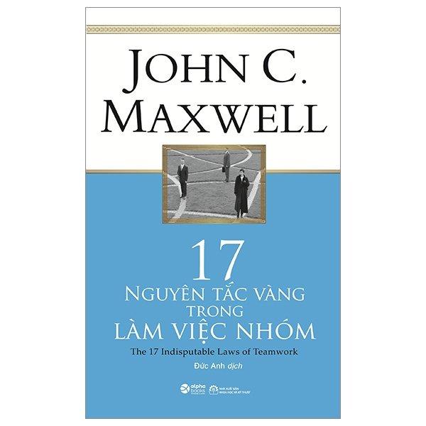 Trạm Đọc Official | 17 Nguyên Tắc Vàng Trong Làm Việc Nhóm