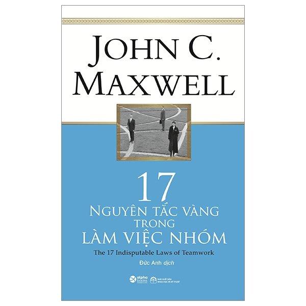 17 Nguyên Tắc Vàng Trong Làm Việc Nhóm