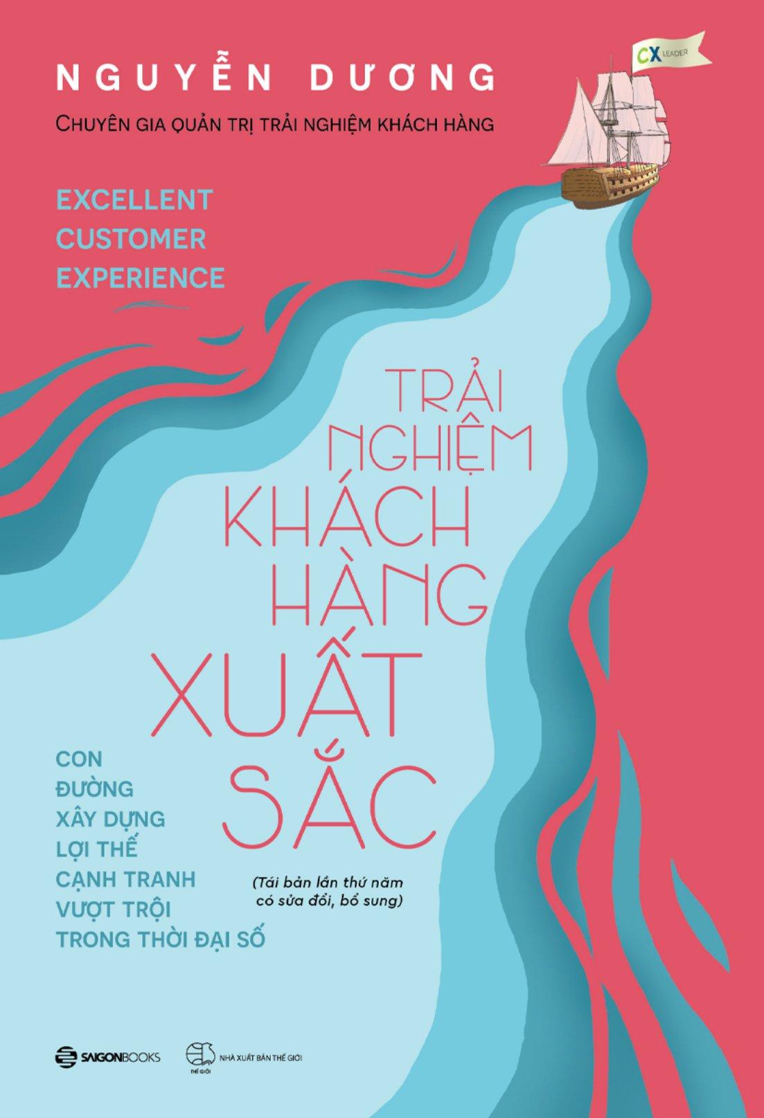 Trải Nghiệm Khách Hàng Xuất Sắc (Tái Bản 2024)