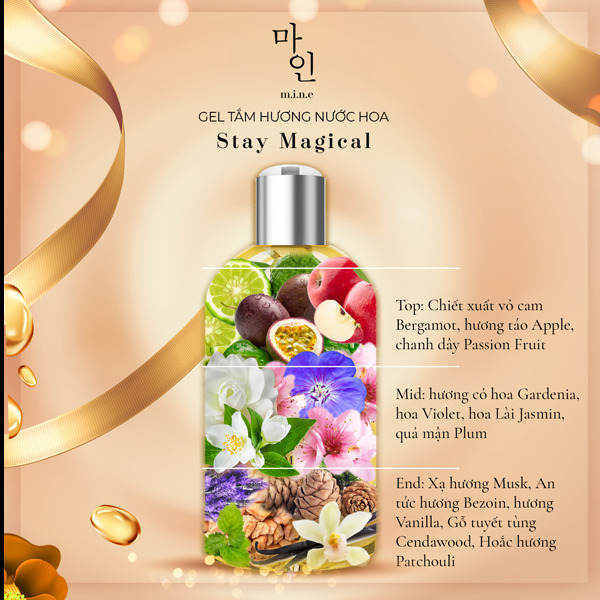 Gel tắm nước hoa MINE Stay Magical Thơm 3 Tầng Dịu Nhẹ, Thơm Mát, Giảm Căng Thẳng, Mệt Mỏi, Loại Bỏ Bụi Bẩn Nhưng Vẫn Giữ Lại Độ Âm Cho Da, Giúp Da Mịn Màng, Mềm Mại,(Perfume shower gel mine stay magical)