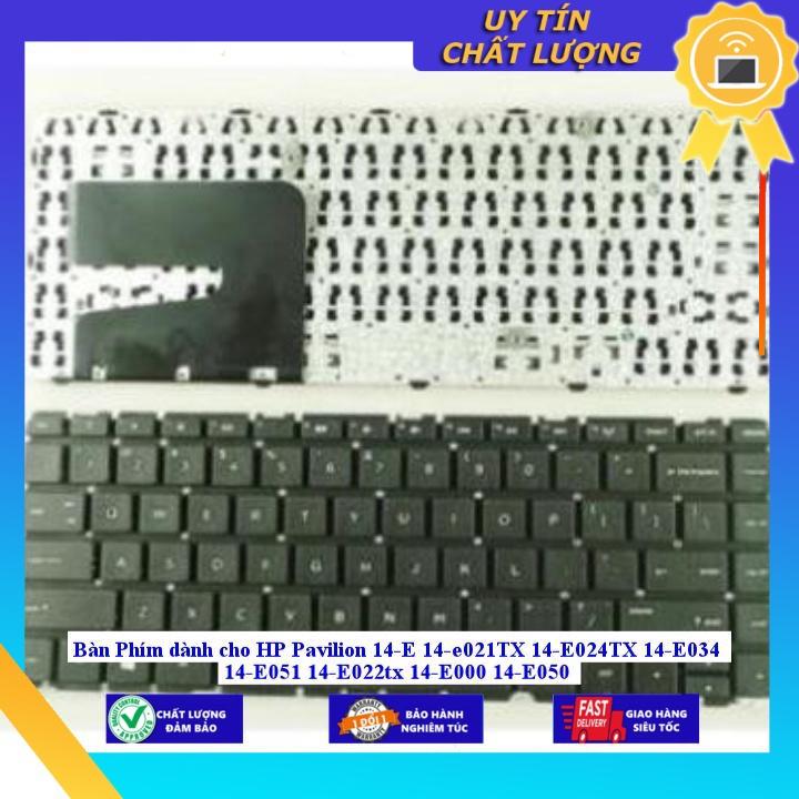 Bàn Phím dùng cho HP Pavilion 14-E 14-e021TX 14-E024TX 14-E034 14-E051 14-E022tx 14-E000 14-E050 - Hàng Nhập Khẩu New Seal