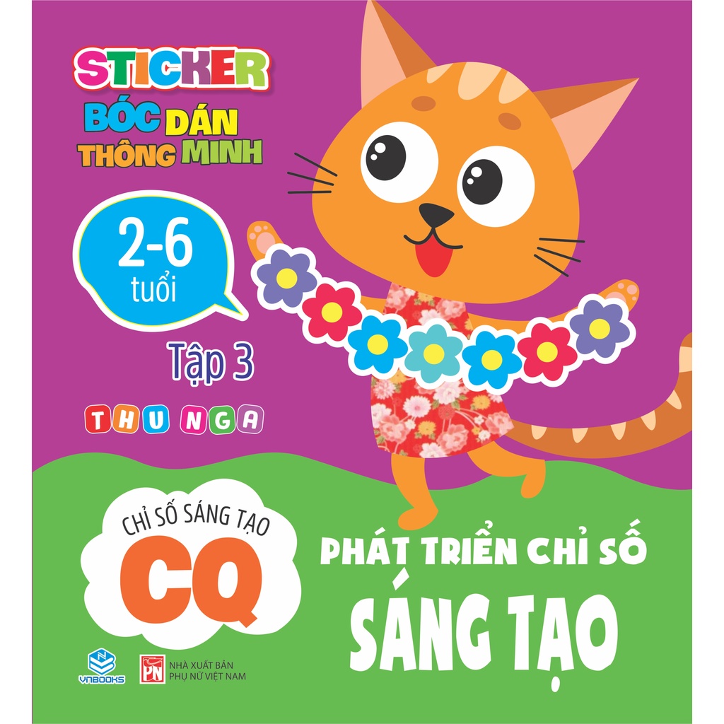 Sách - Combo 3 Quyển Sticker bóc dán thông minh - Phát triển chỉ số sáng tạo CQ 2-6 tuổi