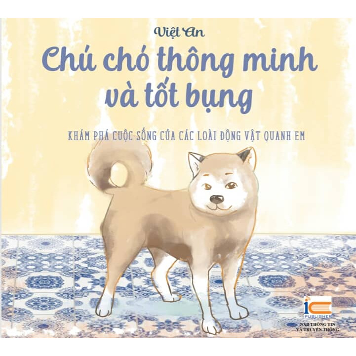 Sách Thiếu Nhi - Truyện Tranh Chú chó thông minh và tốt bụng 