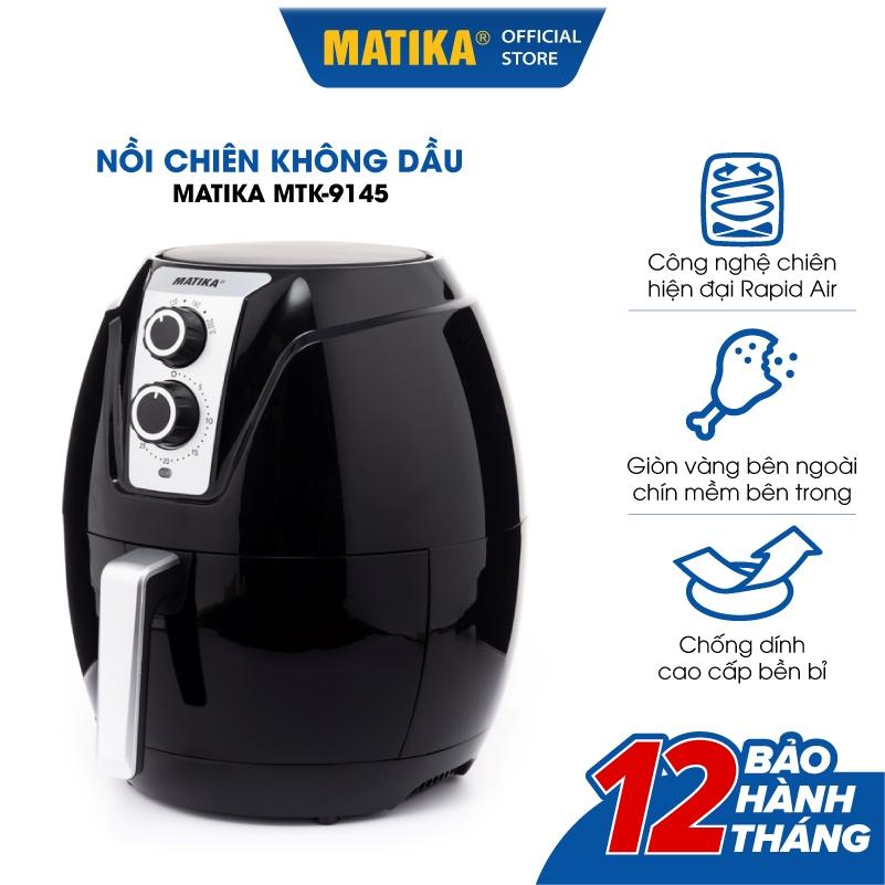 Nồi Chiên Không Dầu MATIKA 4.5L 1400W MTK-9145, Hàng Chính Hãng