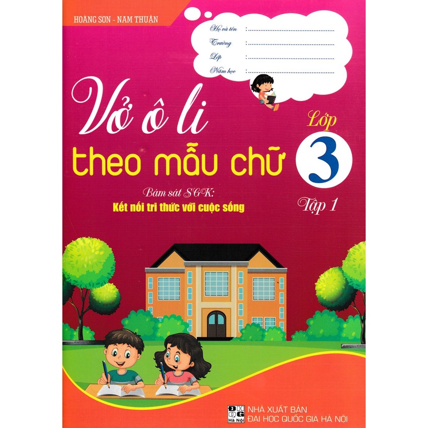 Vở ô li theo mẫu chữ lớp 3 - tập 1 (bám sát sách giáo khoa kết nối tri thức với cuộc sống - HA)