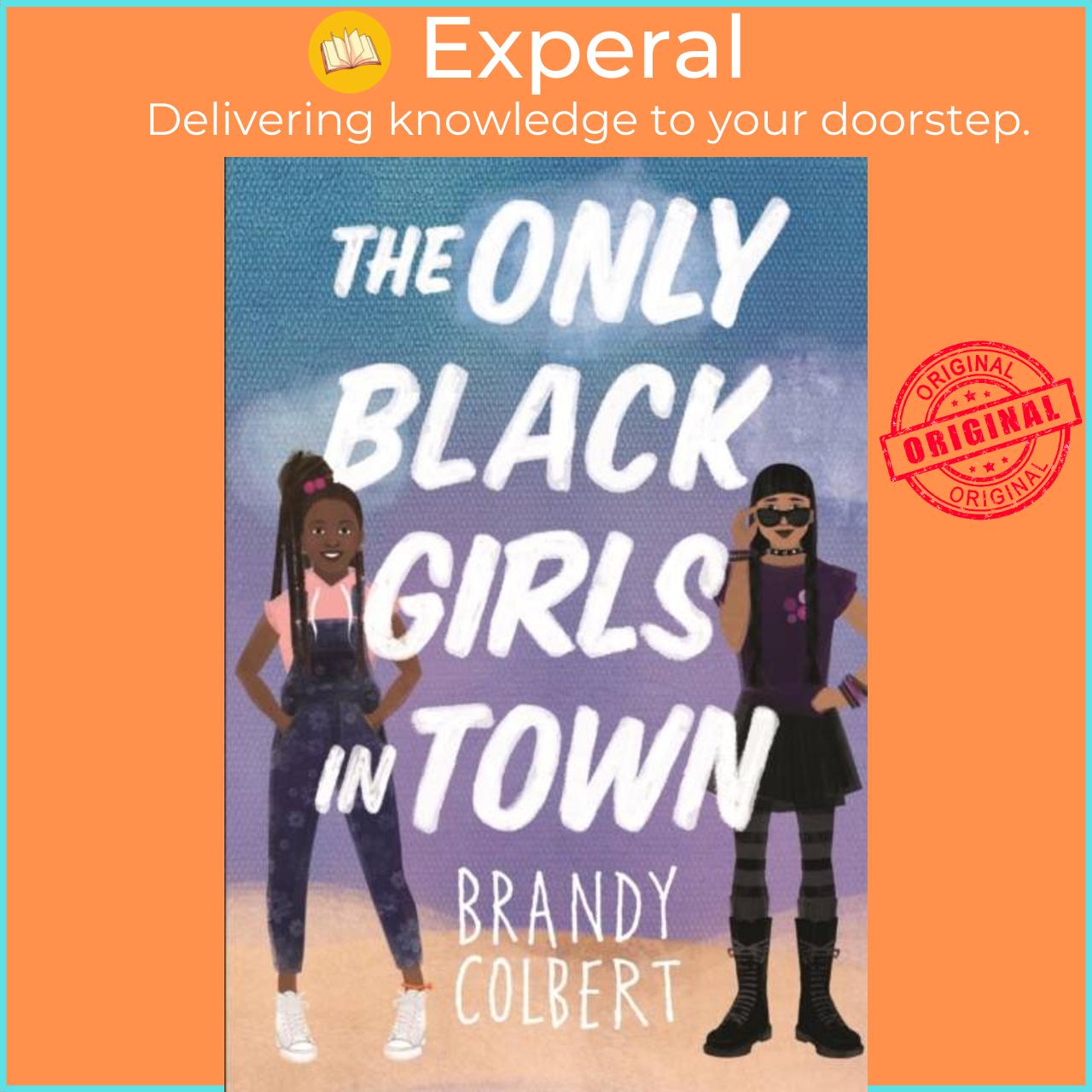 Sách - The Only Black Girls in Town by Brandy Colbert (UK edition, paperback)