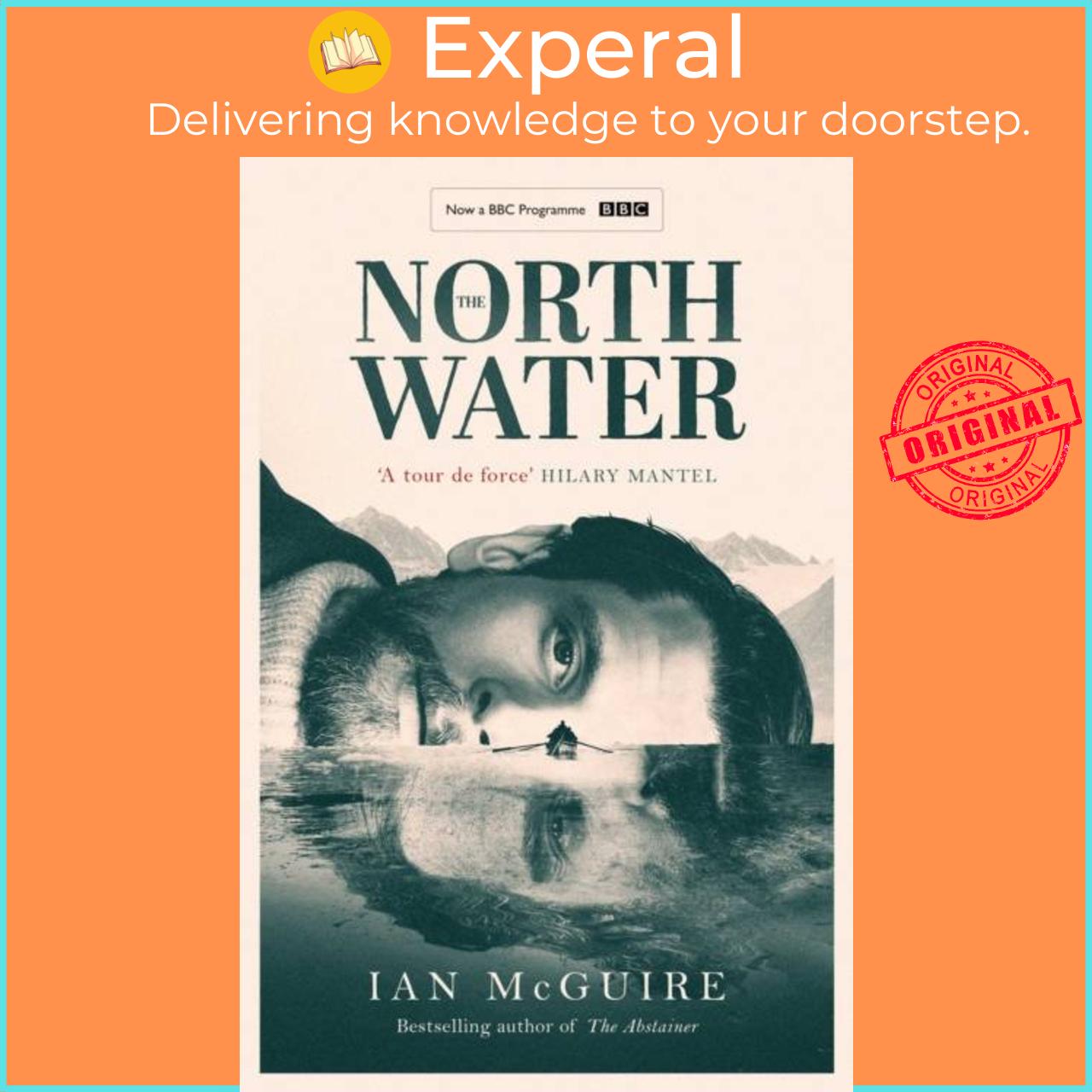 Sách - The North Water - Now a major BBC TV series starring Colin Farrell, Jack O by Ian McGuire (UK edition, paperback)