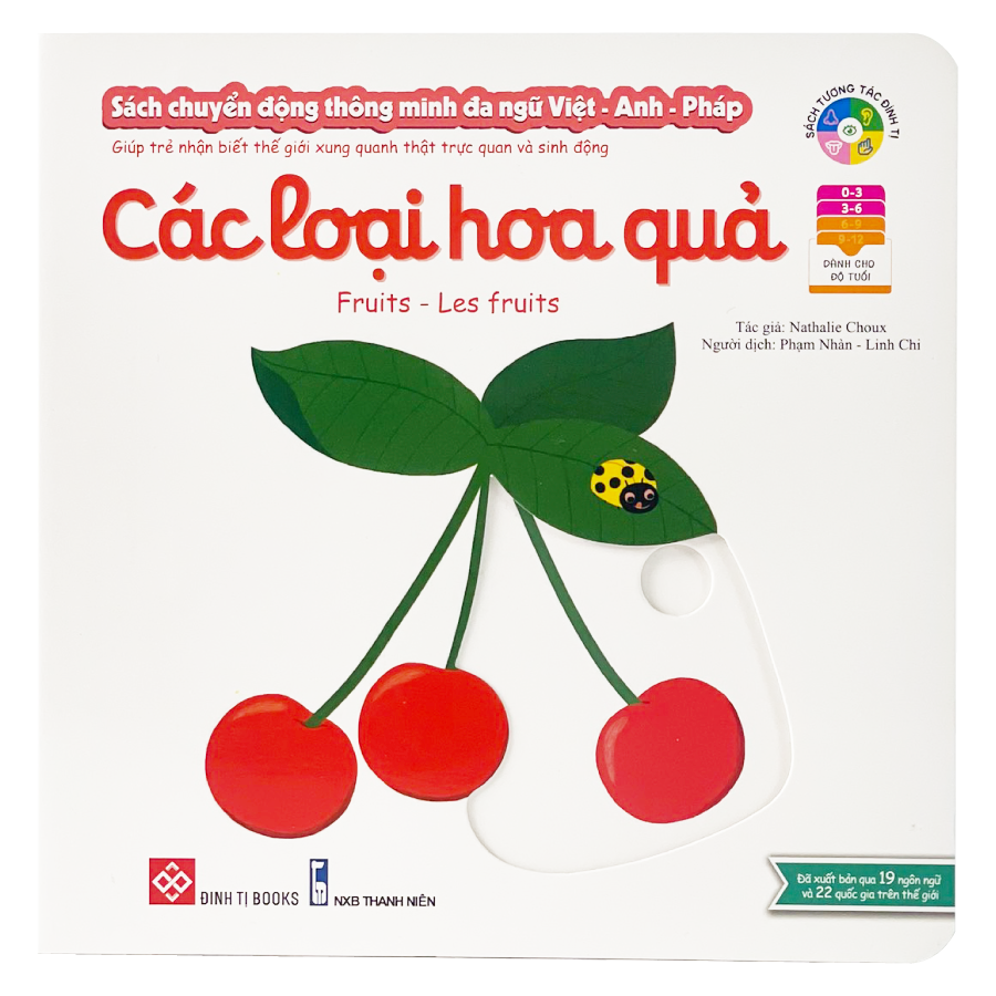 Sách tương tác - Sách chuyển động thông minh đa ngữ Việt - Anh - Pháp: Các loại hoa quả - Fruits – Les Fruits