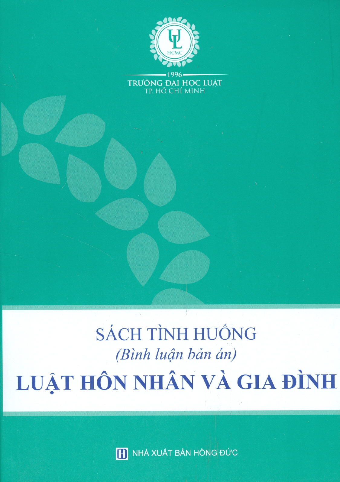 SÁCH TÌNH HUỐNG LUẬT HÔN NHÂN VÀ GIA ĐÌNH (Bình Luận Bản Án)