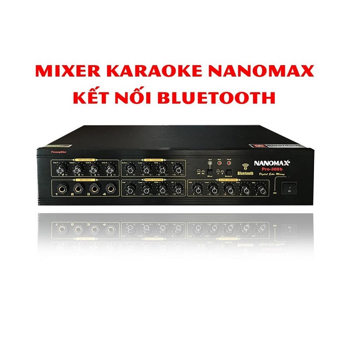 Mixer Bluetooth Nanomax Pro 388b tích hợp ứng dụng hát Karaoke chuyên nghiệp - Hàng chính hãng