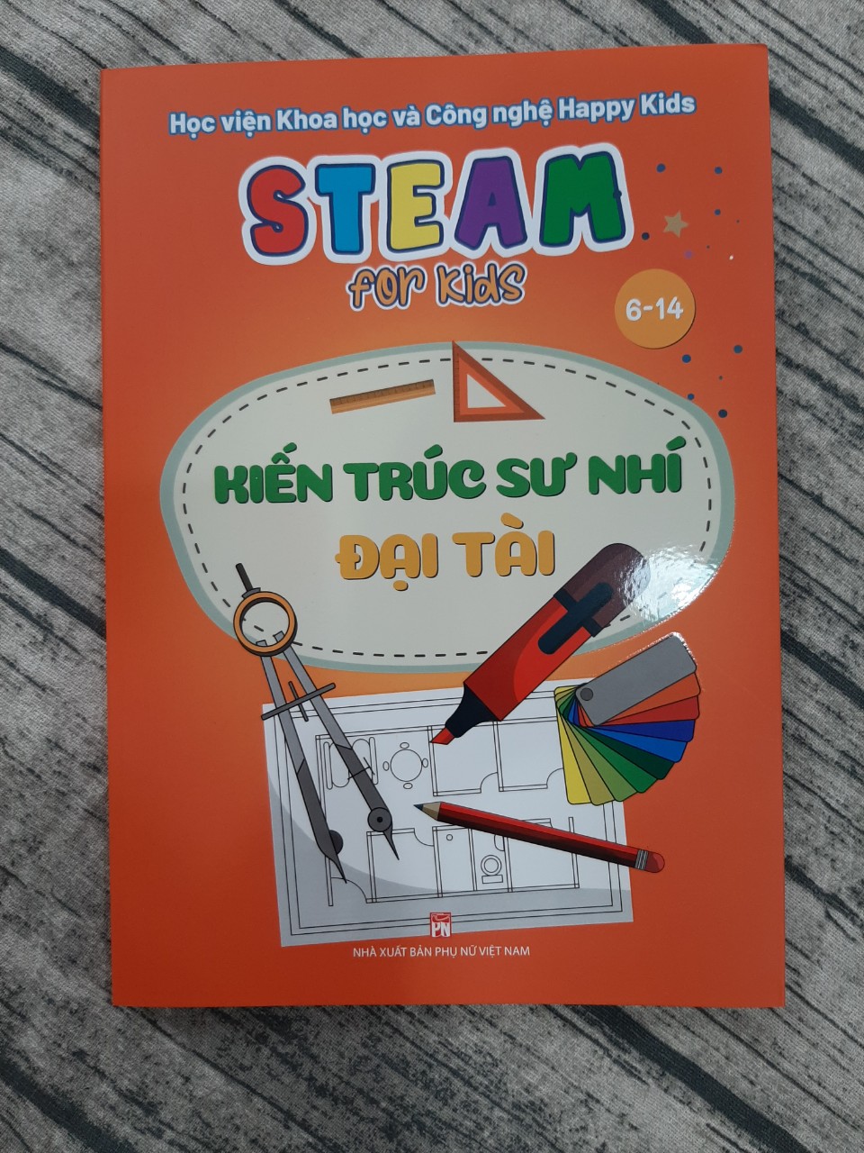 STEAM: Kiến trúc sư nhí đại tài (dành cho trẻ từ 6-14 tuổi)