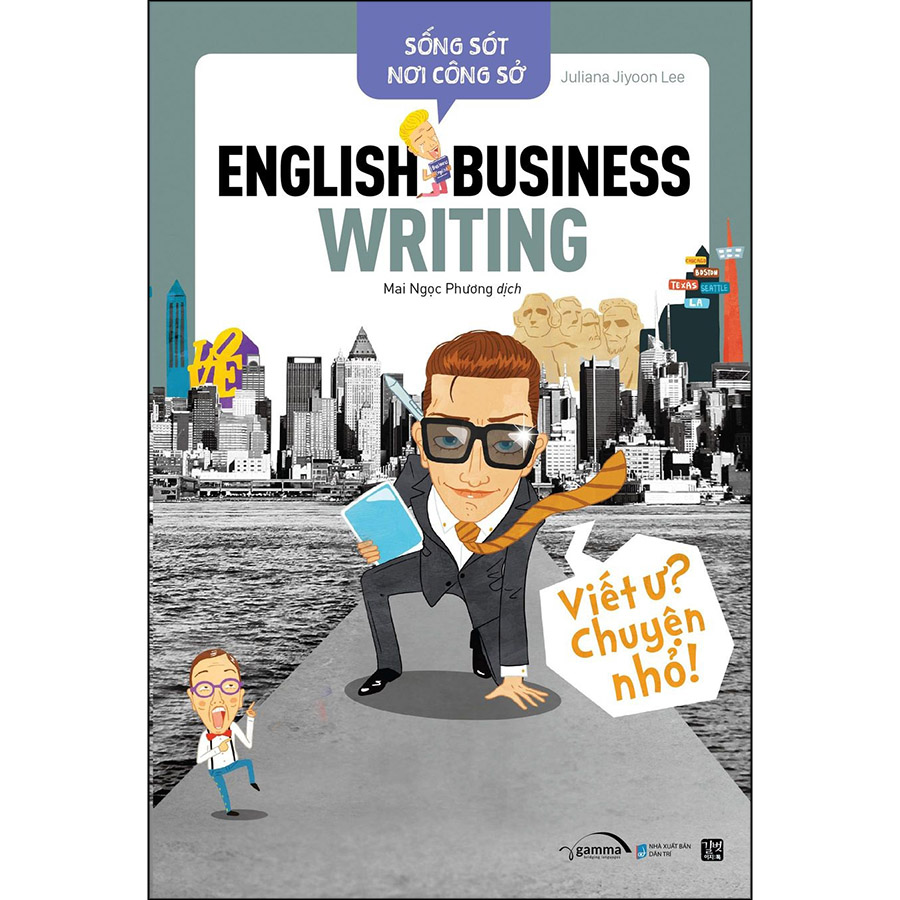 Sống Sót Nơi Công Sở English Business Writing - Viết Ư? Chuyện Nhỏ