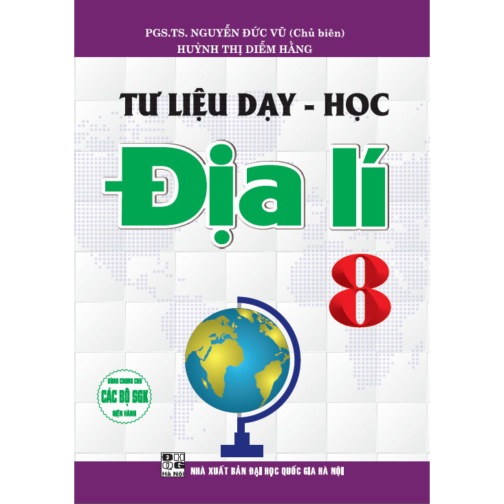 Tư Liệu dạy học - Địa Lí 8 (dùng chung cho các bộ sgk hiện hành)